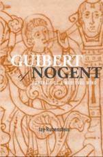 Guibert of Nogent : Portrait of a Medieval Mind - Rubenstein, Jay