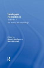 Art, Poetry, and Technology: Heidegger Reexamined - Dreyfus, Hubert
