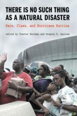 There is No Such Thing as a Natural Disaster: Race, Class, and Hurricane Katrina - Squires, Gregory