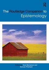 The Routledge Companion to Epistemology - Sven Bernecker, Duncan Pritchard