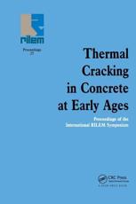 Thermal Cracking in Concrete at Early Ages: Proceedings of the International RILEM Symposium R. Springenschmid Editor