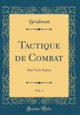 Tactique De Combat, Vol. 1 - Brialmont, Brialmont