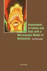 Assessment of Safety and Risk With a Microscopic Model of Detonation - Carl-Otto Leiber, Brigitta Dobratz
