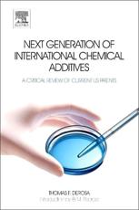 Next Generation of International Chemical Additives - Thomas F. DeRosa