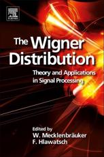 The Wigner Distribution - W MecklenbrÃ¤uker, F Hlawatsch