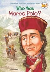 Who Was Marco Polo? - Joan Holub (author), John O'Brien (illustrator)