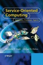Service-Oriented Computing - Munindar P. Singh, Michael N. Huhns