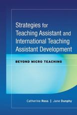 Strategies for Teaching Assistant and International Teaching Assistant Development - Catherine Ross, Jane Dunphy