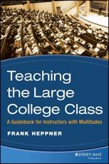Teaching the Large College Class - Frank H. Heppner