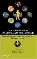 Trace Elements as Contaminants and Nutrients - M. N. V. Prasad