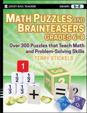 Math Puzzles and Brainteasers, Grades 6-8 - Terry H. Stickels