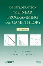 An Introduction to Linear Programming and Game Theory - Paul R. Thie, G. E. Keough