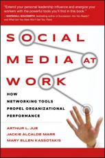Social Media at Work - Arthur L. Jue, Jackie Alcalde Marr, Mary Ellen Kassotakis
