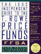1995 Independent Guide to the T. Rowe Price Funds