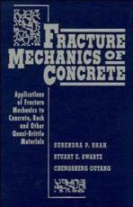 Fracture Mechanics of Concrete - Surendra P. Shah, S. E. Swartz, Chengsheng Ouyang