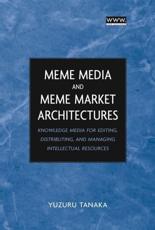 Meme Media and Meme Market Architectures - Y. Tanaka