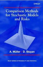 Comparison Methods for Stochastic Models and Risks - Alfred Mueller, Dietrich Stoyan