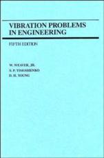Vibration Problems in Engineering - William Weaver, Stephen Timoshenko, D. H. Young