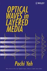 Optical Waves in Layered Media - Pochi Yeh