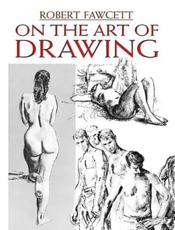 On the Art of Drawing - Robert Fawcett