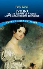 Evelina, or, The History of a Young Lady's Entrance Into the World - Fanny Burney