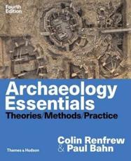 Archaeology Essentials - Colin Renfrew, Paul Bahn