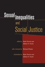 Sexual Inequalities and Social Justice - Niels Teunis, Gilbert H. Herdt