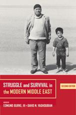 Struggle and Survival in the Modern Middle East - Edmund Burke, David N. Yaghoubian