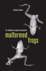Malformed Frogs - Michael J. Lannoo