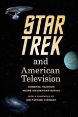 Star Trek and American Television - Roberta Pearson (author), MÃ¡ire Messenger Davies (author), Sir Patrick Stewart (foreword)