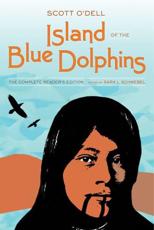 Island of the Blue Dolphins - Scott O'Dell (author), Sara L. Schwebel (editor)