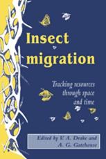 Insect Migration: Tracking Resources Through Space and Time - Drake, V. Alistair