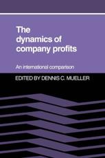 The Dynamics of Company Profits - Mueller, Dennis C.