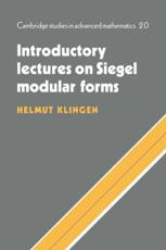 Introductory Lectures on Siegel Modular Forms - Klingen, Helmut