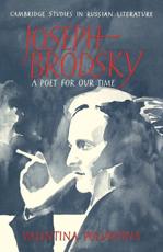Joseph Brodsky: A Poet for Our Time - Polukhina, Valentina