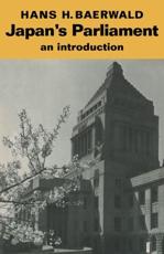 Japan's Parliament: An Introduction - Baerwald, Hans H.