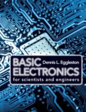 Basic Electronics for Scientists and Engineers - Eggleston, Dennis L.
