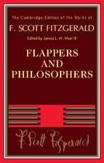 Flappers and Philosophers - F. Scott Fitzgerald, James L. W. West