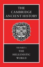 The Cambridge Ancient History. Vol. 7. Hellenistic World - F. W. Walbank