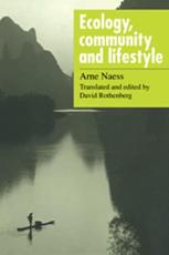 Ecology, Community and Lifestyle: Outline of an Ecosophy - Naess, Arne