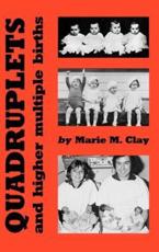 Quadruplets and Higher Multiple Births - Marie M. Clay (author)
