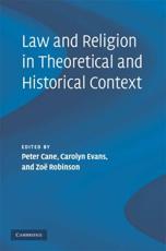 Law and Religion in Theoretical and Historical Context - Cane, Peter