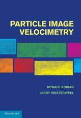 Particle Image Velocimetry - Adrian, Lara