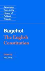 Bagehot: The English Constitution - Bagehot,