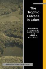 The Trophic Cascade in Lakes - Carpenter, Stephen R.