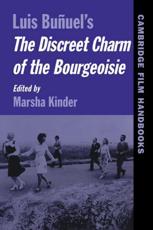 Bu Uel's the Discreet Charm of the Bourgeoisie - Kinder, Marsha