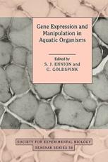 Gene Expression and Manipulation in Aquatic Organisms: - Ennion, S. J.