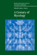 A Century of Mycology