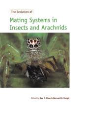 The Evolution of Mating Systems in Insects and Arachnids - Choe, Jae C.