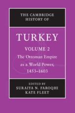 The Cambridge History of Turkey - Faroqhi, Suraiya